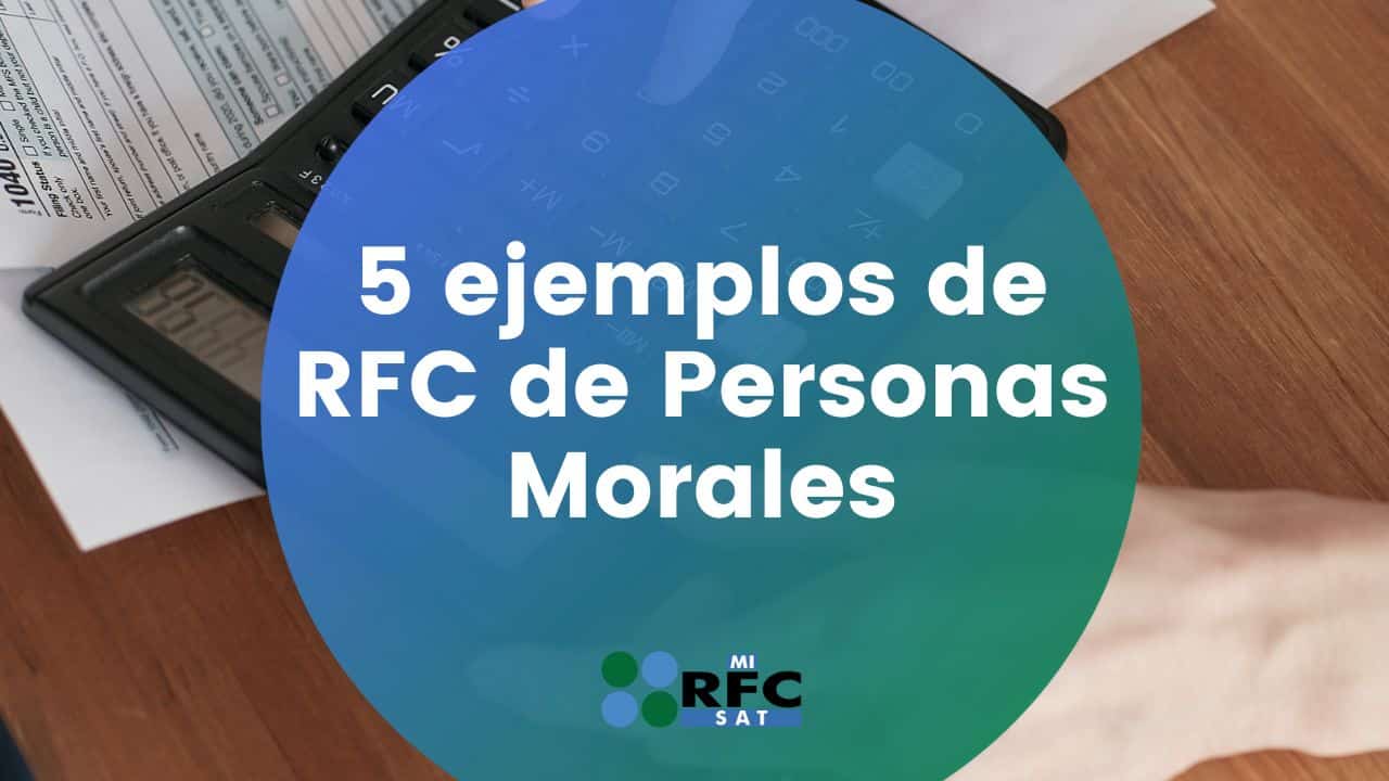 ᐅ 5 ejemplos de RFC de personas morales y su estructura explicada 【 SAT 】 ᐅ 5 ejemplos de RFC de personas morales y su estructura explicada 【 SAT 】